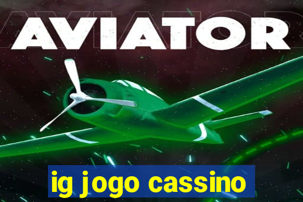 ig jogo cassino